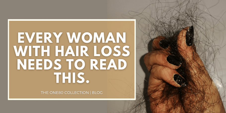 The article that every woman with hair loss needs to read.