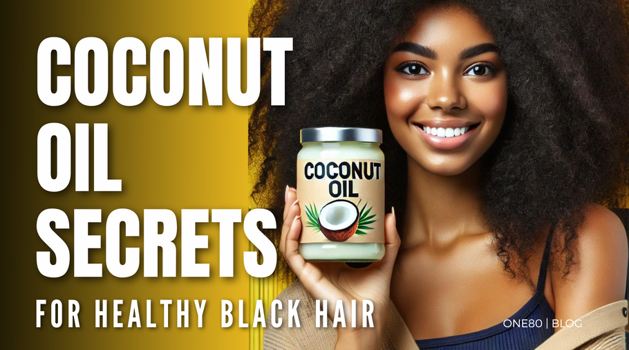 Coconut Oil: Your Secret Weapon to Healthy Hair